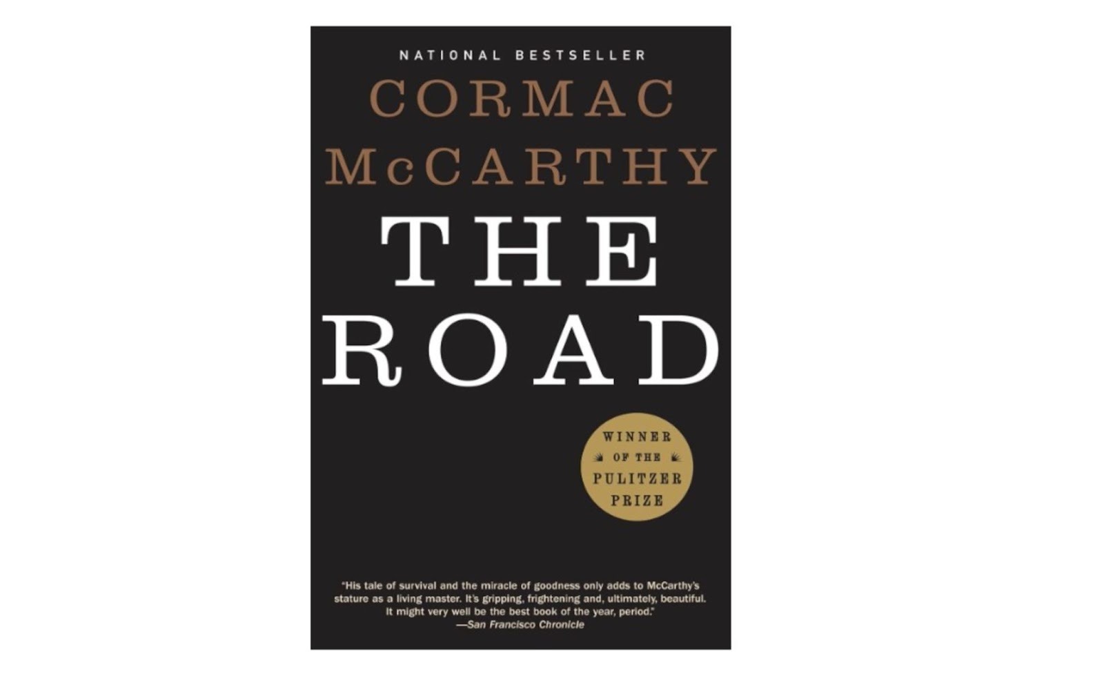 The Road by Cormac McCarthy