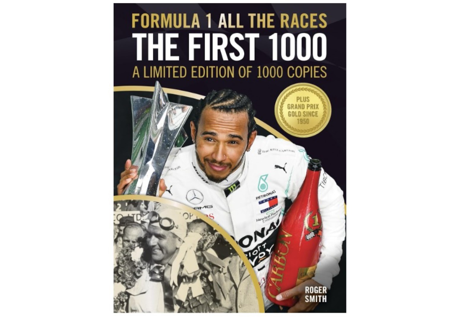 Formula 1 All the Races: The First 1000 by Roger Smith