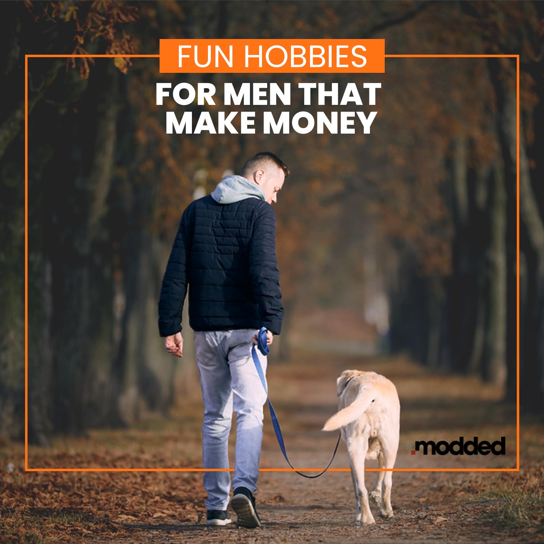 Fun Hobbies for Men That Make Money - Modded