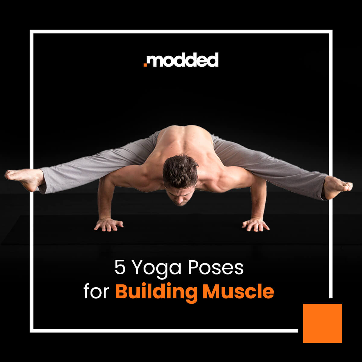 Yoga for Strength: How to Build Strength With Yoga — Men's Yoga