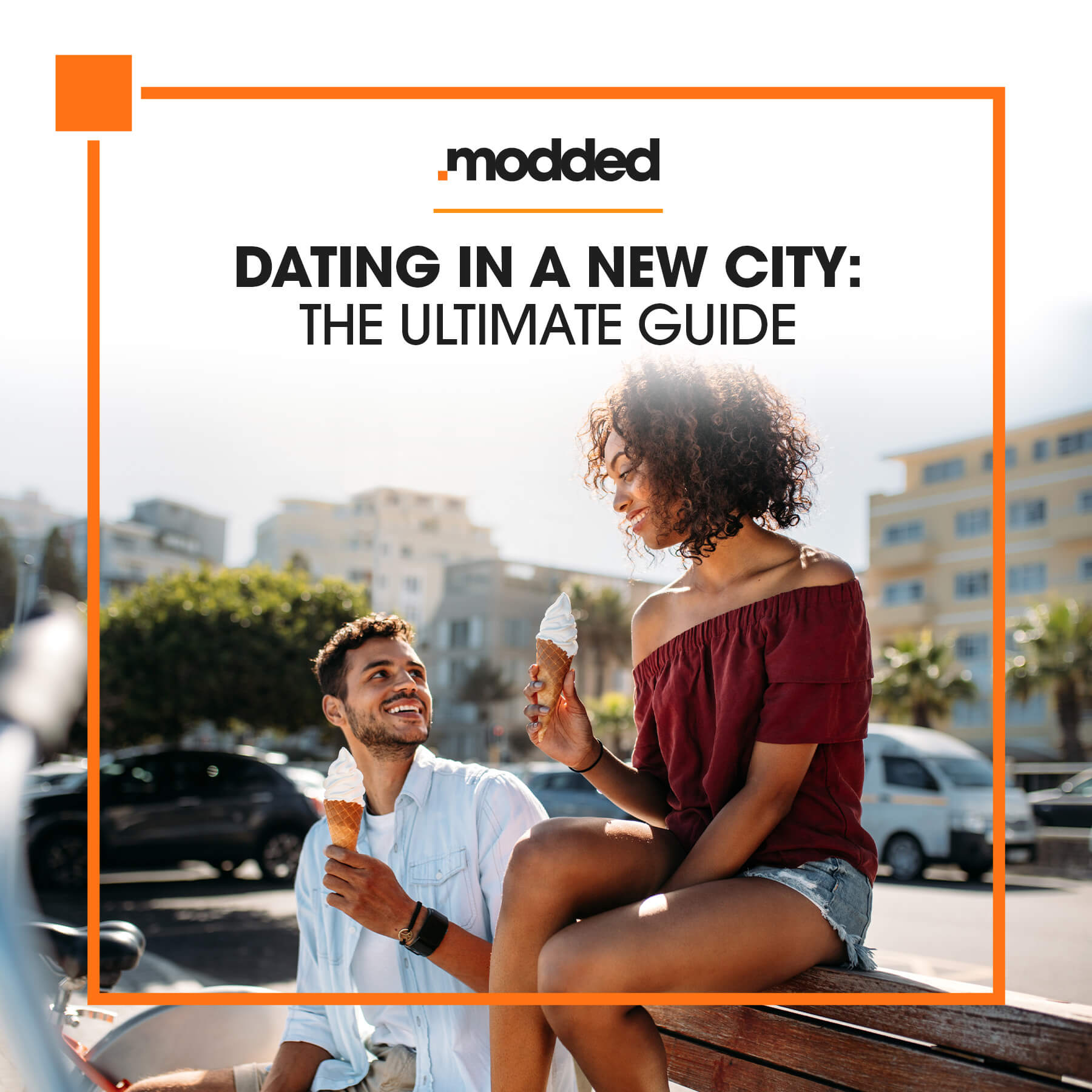 Dating in a New City: The Ultimate Guide Modded Dating in a New City: The Ultimate Guide Modded
