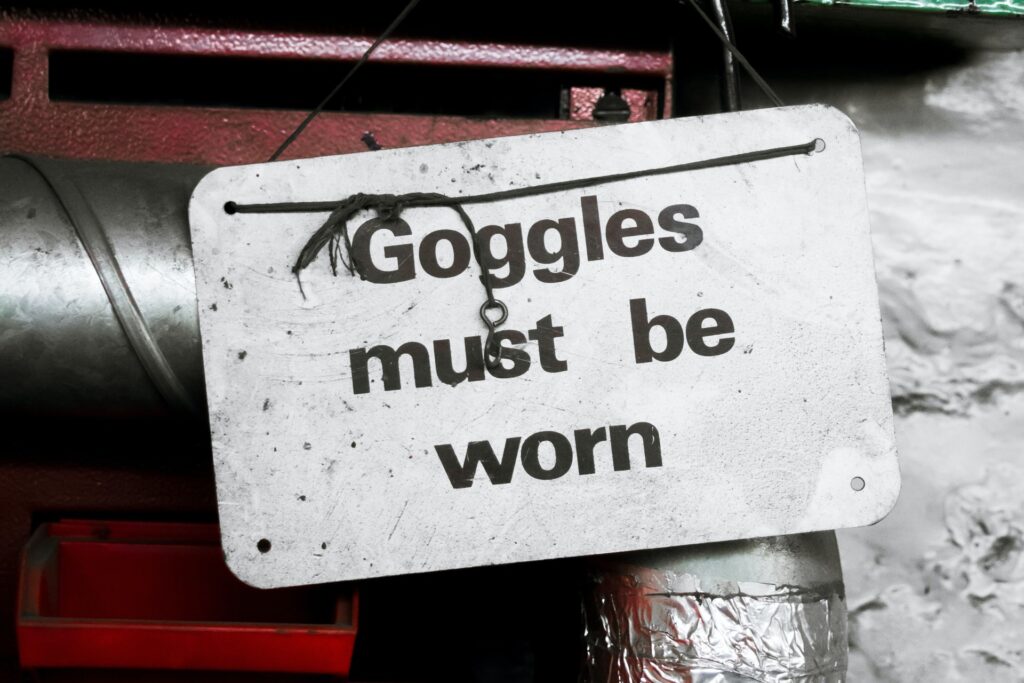 a "goggles must be worn" sign