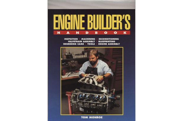 'Engine Builder's Handbook' by Tom Monroe