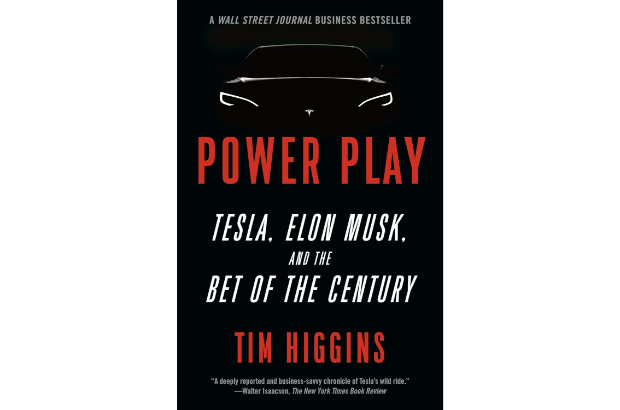 'Power Play: Tesla, Elon Musk, and the Bet of the Century' by Tim Higgins